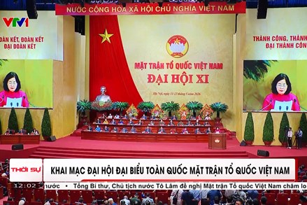 Khai mạc Đại hội đại biểu toàn quốc Mặt trận Tổ quốc Việt Nam lần thứ XI