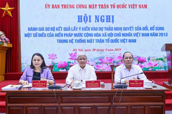 Ủy ban Trung ương MTTQ Việt Nam đánh giá sơ bộ kết quả lấy ý kiến vào dự thảo Nghị quyết sửa đổi, bổ sung một số điều của Hiến pháp năm 2013