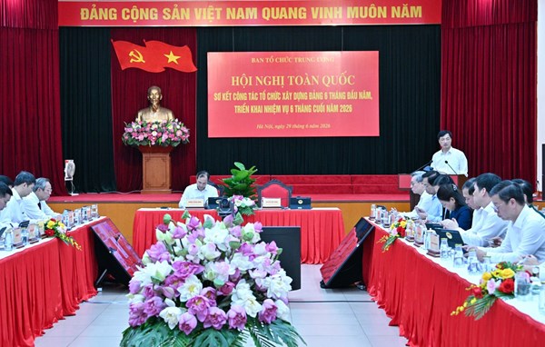 Hội nghị toàn quốc sơ kết công tác tổ chức xây dựng Đảng 6 tháng đầu năm, triển khai nhiệm vụ 6 tháng cuối năm 2026