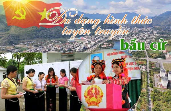 Lai Châu: Đa dạng hình thức tuyên truyền bầu cử