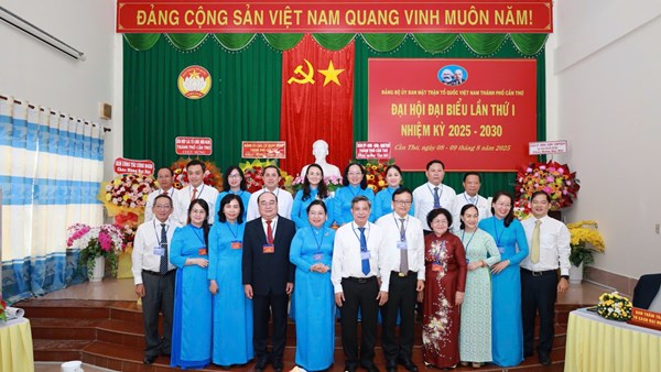 Đại hội đại biểu Đảng bộ Ủy ban MTTQ Việt Nam thành phố Cần Thơ lần thứ nhất, nhiệm kỳ 2025 – 2030 