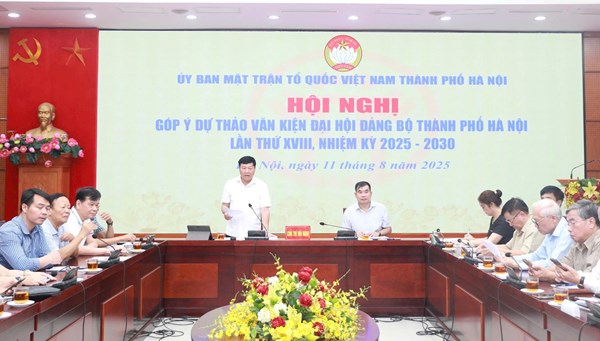 Góp ý Dự thảo Văn kiện Đại hội Đảng bộ thành phố Hà Nội lần thứ XVIII: Vì một Thủ đô phát triển trong giai đoạn mới