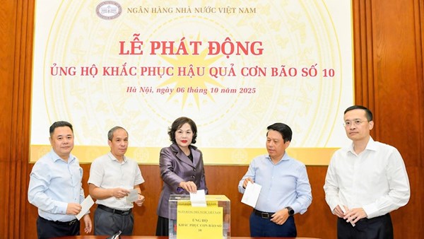 Ngân hàng Nhà nước Việt Nam và Bảo hiểm xã hội Việt Nam phát động ủng hộ đồng bào khắc phục thiệt hại do cơn bão số 10 