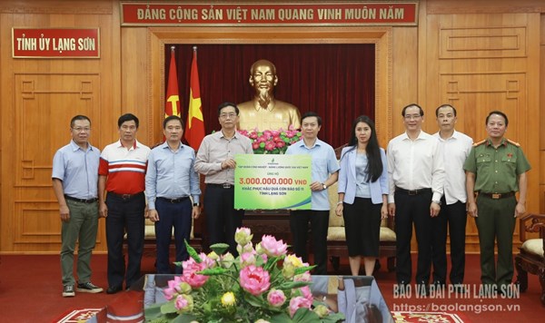 Lạng Sơn: Tiếp nhận 4 tỷ đồng từ các tập đoàn, doanh nghiệp hỗ trợ người dân khắc phục hậu quả thiên tai