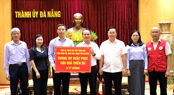 Tỉnh Thanh Hóa hỗ trợ Đà Nẵng 3 tỉ đồng khắc phục hậu quả thiên tai