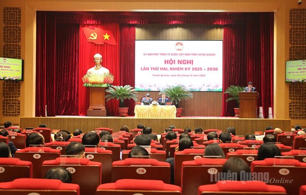 Tuyên Quang: Ủy ban MTTQ Việt Nam tỉnh tổ chức Hội nghị lần thứ 2, nhiệm kỳ 2025 – 2030