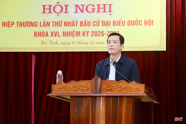 Hà Tĩnh: Ủy ban MTTQ Việt Nam tỉnh hiệp thương lần thứ nhất giới thiệu người ứng cử đại biểu Quốc hội khóa XVI