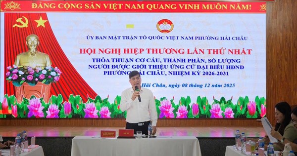 Đà Nẵng: Ủy ban MTTQ Việt Nam phường Hải Châu tổ chức hội nghị Hiệp thương lần thứ nhất 
