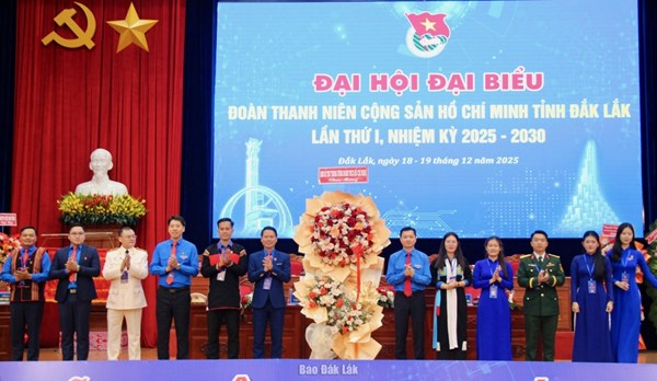 Đắk Lắk: Đại hội đại biểu Đoàn TNCS Hồ Chí Minh tỉnh lần thứ I, nhiệm kỳ 2025 - 2030