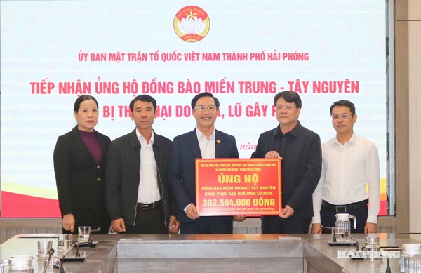 Hải Phòng: Ủy ban MTTQ Việt Nam thành phố tiếp nhận hơn 47 tỷ đồng và 190 tấn hàng hỗ trợ đồng bào miền Trung – Tây Nguyên