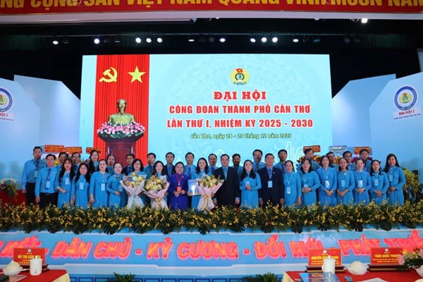Cần Thơ: Đại hội Công đoàn thành phố lần thứ I, nhiệm kỳ 2025-2030