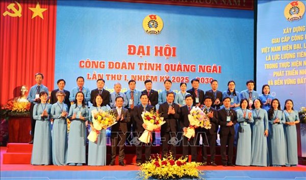 Quảng Ngãi: Đại hội Công đoàn tỉnh lần thứ I, nhiệm kỳ 2025 - 2030
