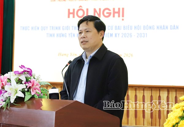 Hưng Yên: Hội nghị giới thiệu người của cơ quan Ủy ban MTTQ Việt Nam tỉnh ứng cử đại biểu HĐND tỉnh khóa XVIII