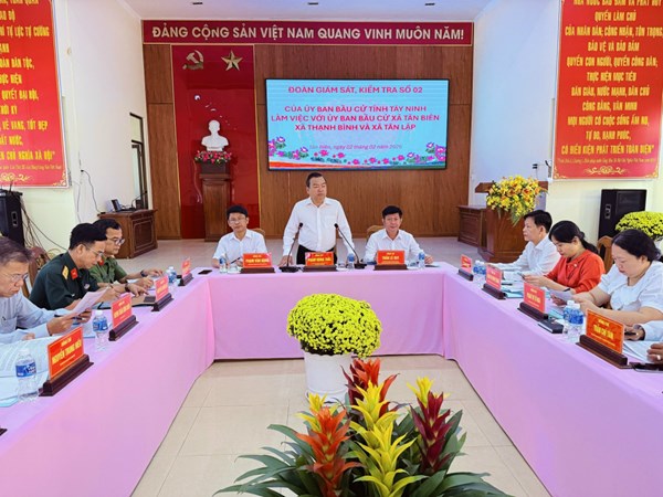 Tây Ninh: Đoàn giám sát số 02 của Ủy ban Bầu cử tỉnh làm việc tại các địa phương