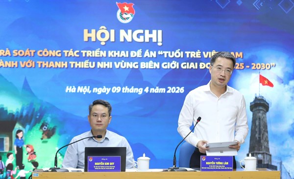 Hội nghị về Công tác triển khai Đề án “Tuổi trẻ Việt Nam đồng hành với thanh thiếu nhi vùng biên giới” giai đoạn 2025 - 2030