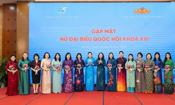 Trung ương Hội LHPN Việt Nam tổ chức gặp mặt các nữ đại biểu Quốc hội khóa XVI