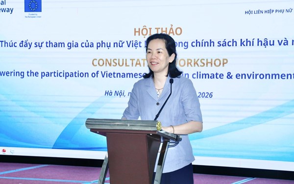 Hội LHPN Việt Nam tổ chức Hội thảo “Thúc đẩy sự tham gia của phụ nữ Việt Nam trong chính sách khí hậu và môi trường”