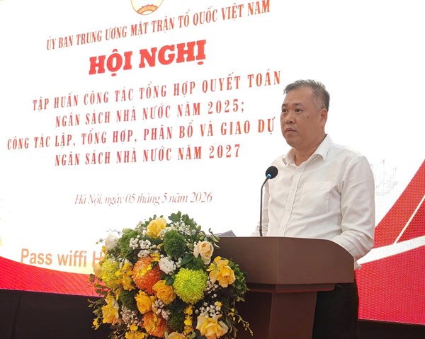 Ban Thường trực Ủy ban Trung ương MTTQ Việt Nam tổ chức Hội nghị tập huấn công tác tổng hợp quyết toán ngân sách nhà nước năm 2025