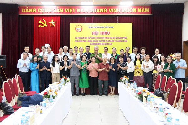 Hội Khuyến học Việt Nam tổ chức Hội thảo Vai trò của học tập suốt đời với việc nâng cao chỉ số hạnh phúc của nhân dân