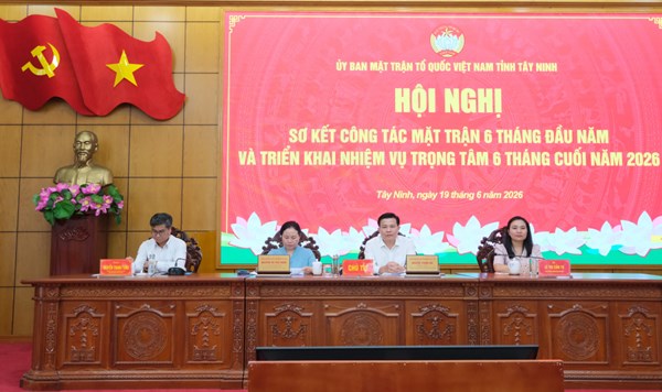 Tây Ninh: Ủy ban MTTQ Việt Nam tỉnh tổ chức Hội nghị sơ kết công tác Mặt trận 6 tháng đầu năm