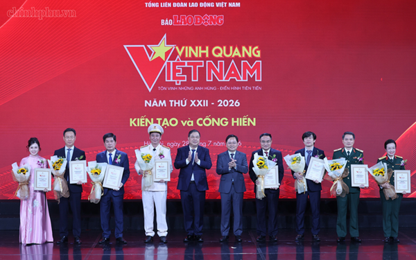 Vinh quang Việt Nam 2026: Tôn vinh 8 tập thể và 5 cá nhân có thành tích xuất sắc trong lao động, sáng tạo và cống hiến cho đất nước