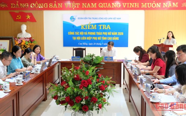 Trung ương Hội LHPN Việt Nam kiểm tra công tác Hội và phong trào phụ nữ trên địa bàn tỉnh Cao Bằng