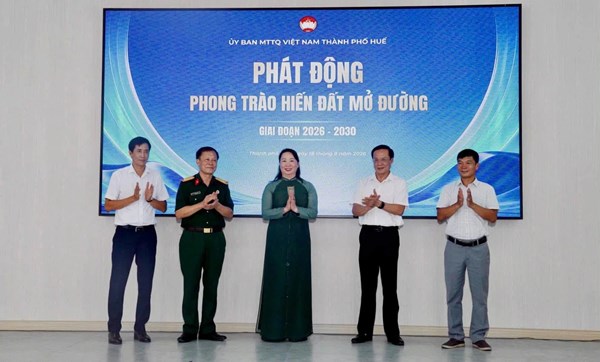 Thành phố Huế phát động Cuộc vận động “Hiến đất mở đường” giai đoạn 2026 - 2030