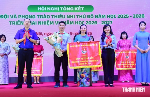 Hội nghị tổng kết công tác Đội và phong trào thiếu nhi thủ đô năm học 2025 - 2026