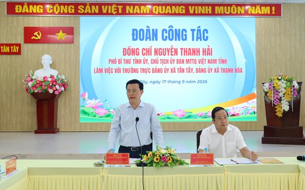 Tây Ninh: Chủ tịch Ủy ban MTTQ Việt Nam tỉnh làm việc với Đảng ủy xã Tân Tây và xã Thạnh Hóa