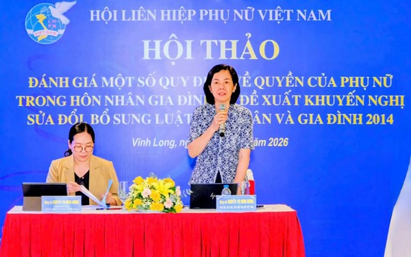 Trung ương Hội LHPN Việt Nam đề xuất khuyến nghị sửa đổi, bổ sung Luật Hôn nhân và Gia đình