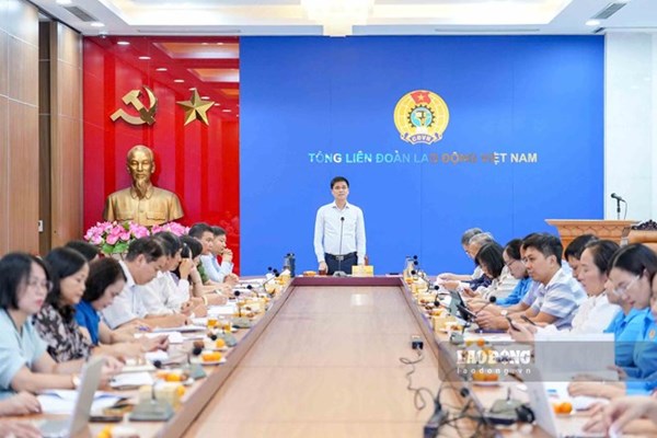 Tổng LĐLĐ Việt Nam góp ý Đề án Công tác tư tưởng đối với công nhân, lao động trong bối cảnh mới