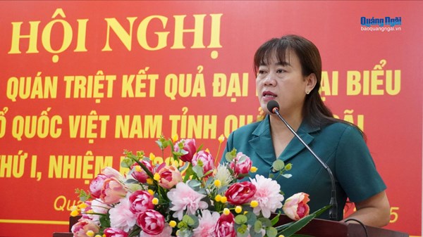 Quảng Ngãi: Quán triệt kết quả Đại hội đại biểu Mặt trận Tổ quốc Việt Nam tỉnh Quảng Ngãi lần thứ I