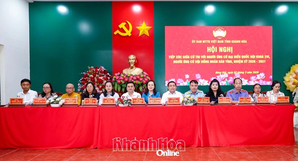 Khánh Hòa: Người ứng cử đại biểu Quốc hội khóa XVI và người ứng cử đại biểu Hội đồng nhân dân tỉnh nhiệm kỳ 2026 - 2031 tiếp xúc cử tri 