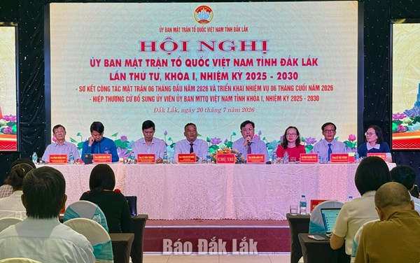 Đắk Lắk: Ủy ban MTTQ Việt Nam tỉnh triển khai nhiệm vụ trọng tâm 6 tháng cuối năm 2026