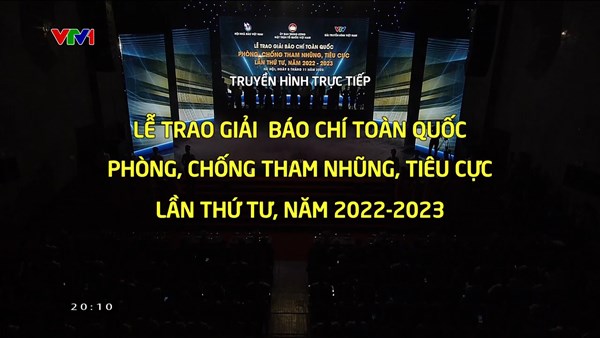 Chương trình Truyền hình trực tiếp: Lễ trao Giải báo chí toàn quốc phòng, chống tham nhũng, tiêu cực lần thứ tư, năm 2022 – 2023