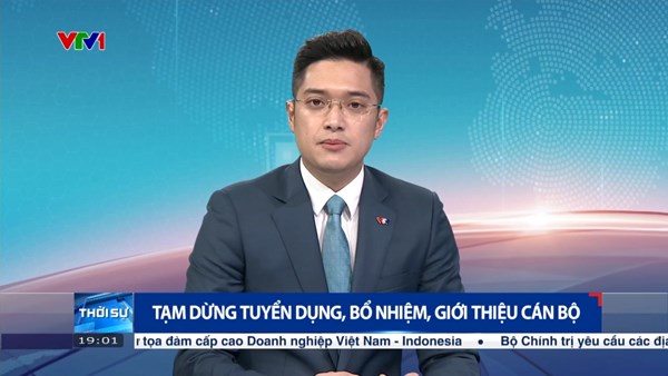 Tạm dừng tuyển dụng, bổ nhiệm, giới thiệu cán bộ