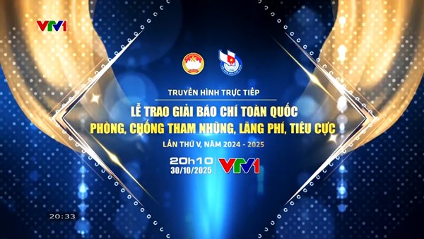 Ngày 30/10/2025: Trao Giải báo chí toàn quốc phòng, chống tham nhũng, lãng phí, tiêu cực lần thứ V