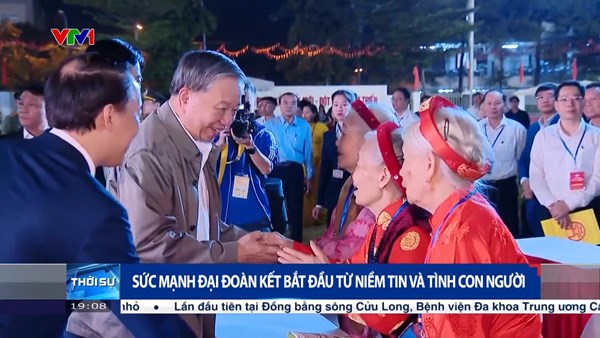 Sức mạnh đại đoàn kết bắt đầu từ niềm tin và tình con người