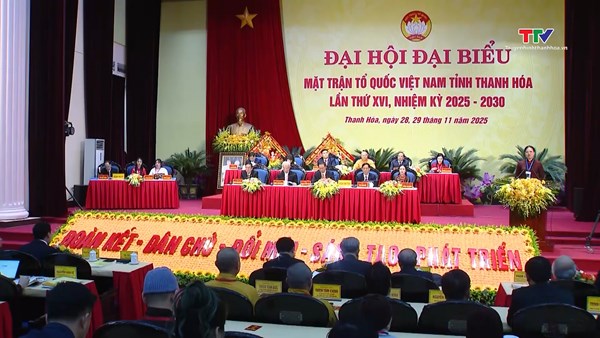 Đại hội đại biểu MTTQ Việt Nam tỉnh Thanh Hóa lần thứ XVI, nhiệm kỳ 2025-2030