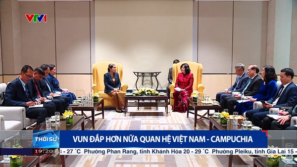 Vun đắp hơn nữa quan hệ Việt Nam - Campuchia