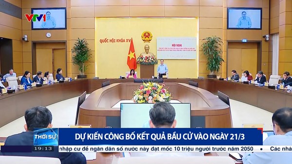Dự kiến công bố kết quả bầu cử vào ngày 21/3