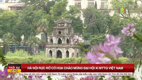 Hà Nội rực rỡ cờ hoa chào mừng Đại hội XI MTTQ Việt Nam