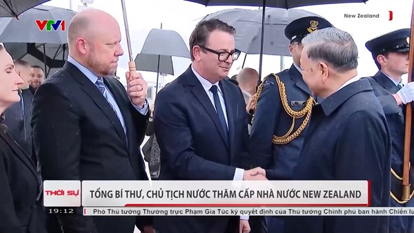 Tổng Bí thư, Chủ tịch nước thăm cấp Nhà nước New Zealand