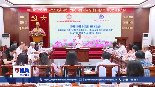 Hơn 2.700 tác phẩm tham dự Giải báo chí “Vì sự nghiệp Đại đoàn kết toàn dân tộc” lần thứ XVII